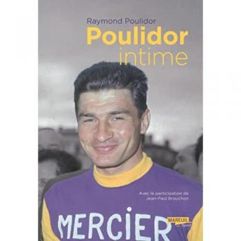 Poulidor intime Raymond Poulidor Mareuil