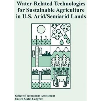 Water-Related Technologies for Sustainable Agriculture in U.S. Arid/Semiarid Lands