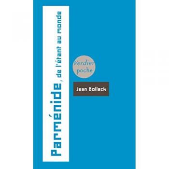 Parménide : De l'Etant au Monde
