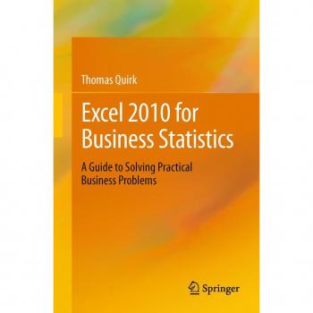 Excel 2010 for Business Statistics