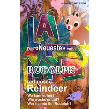 Manfred Hellweg Das Neueste Von Rudolph: Red-Nosed Reindeer