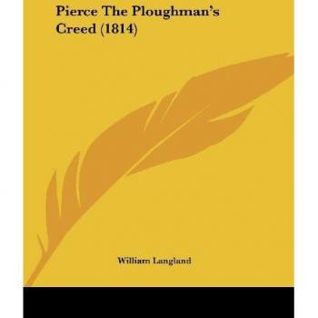 Pierce The Ploughman's Creed (1814)