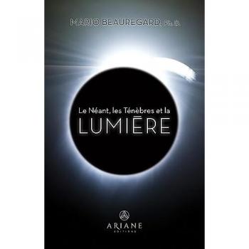 Mario Beauregard - Le Néant, les Ténèbres et la Lumière - Preis vom 18.09.2025 05:07:49 h