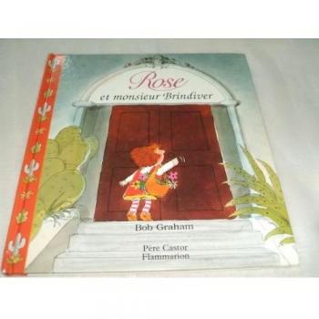 Rose et monsieur Brindiver