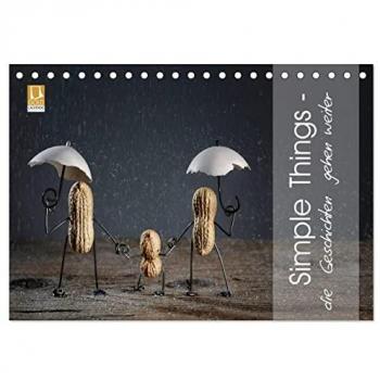 Simple Things - die Geschichten gehen weiter (Tischkalender 2025 DIN A5 quer) CALVENDO Monatskalender
