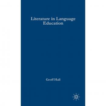 Literature in Language Education, Research and Practice in Applied Linguistics
