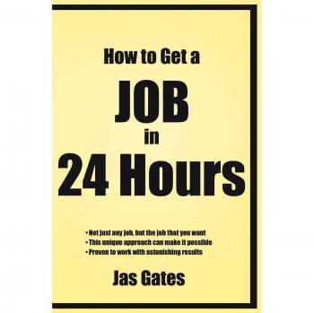 How to Get a Job in 24 Hours