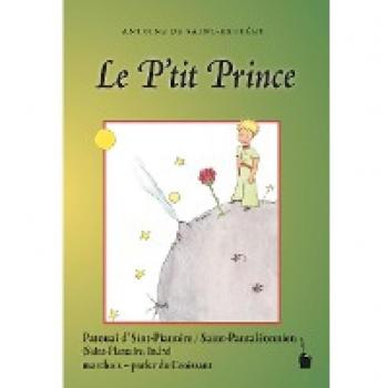 Le P'tit Prince: Der kleine Prinz - Croissant (Sint-Piantére / Saint-Pantaléonnien)