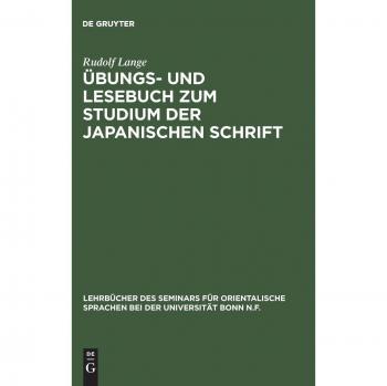 Übungs- und Lesebuch zum Studium der japanischen Schrift
