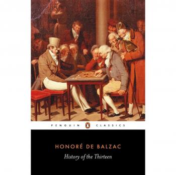 History of the Thirteen (Penguin Classics)