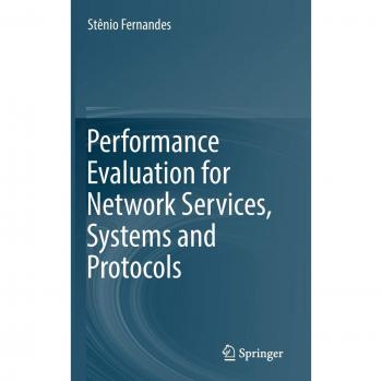 Performance Evaluation for Network Services, Systems and Protocols