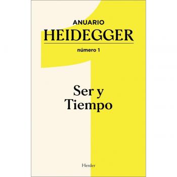 Anuario heidegger 1 ser y tiempo