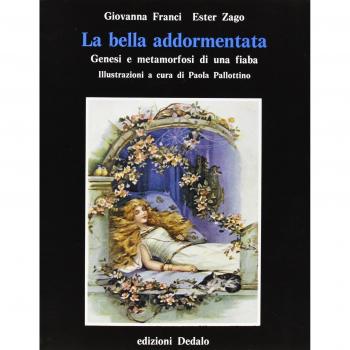 La bella addormentata. Genesi e metamorfosi di una fiaba