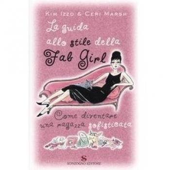 La Guida Allo Stile Della Fab Girl. Come Diventare Una Ragazza Sofisticata Kim