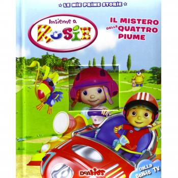 Il mistero delle quattro piume. Insieme a Rosie
