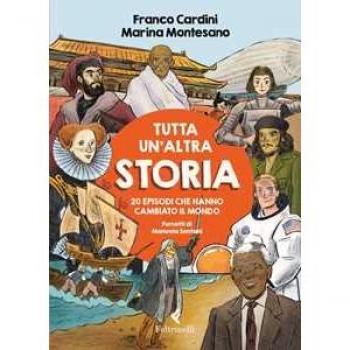 Tutta un'altra storia. 20 episodi che hanno cambiato il mondo