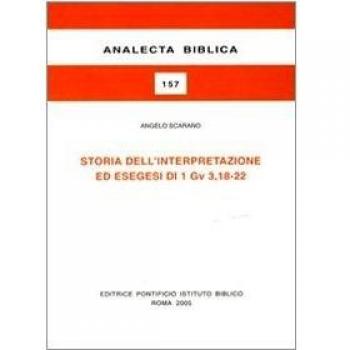 Storia dell'interpretazione ed esegesi di 1Gv 3,18-22