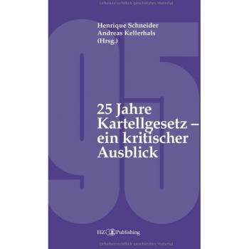 25 Jahre Kartellgesetz – ein kritischer Ausblick: DE