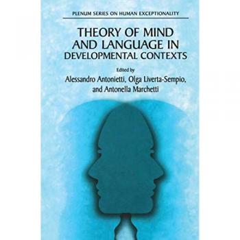 Theory of Mind and Language in Developmental Contexts (The Springer Series on Human Exceptionality)