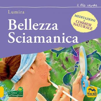 BELLEZZA SCIAMANICA