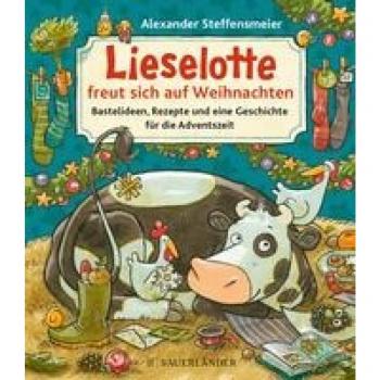 Steffensmeier, Alexander: Lieselotte freut sich auf Weihnachten