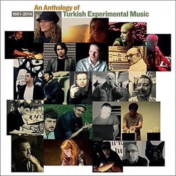 An Anthology Of Turkish Experimental Music / Var