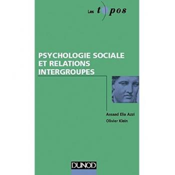 Assad, Elia Azzi Psychologie Sociale Et Relations Intergroupes (Les Topos)