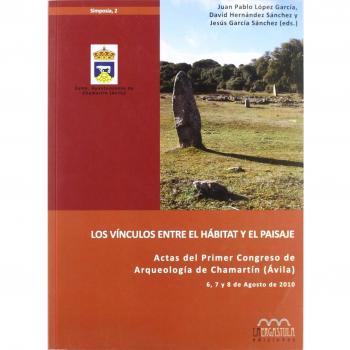 Los Vínculos Entre El Hábitat Y El Paisaje. Actas Del Primer - [Livre en VO]