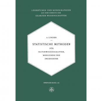 Statistische Methoden: Für Naturwissenschafter, Mediziner Und Ingenieure (Lehrbücher Und Monographien Aus Dem Gebiete Der Exakten Wissenschaften) ... der exakten Wissenschaften, 6, Band 6)
