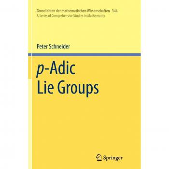 Schneider, P: p-Adic Lie Groups
