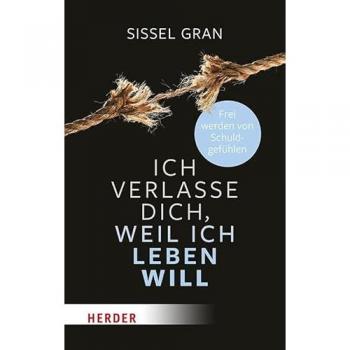 Ich verlasse dich, weil ich leben will