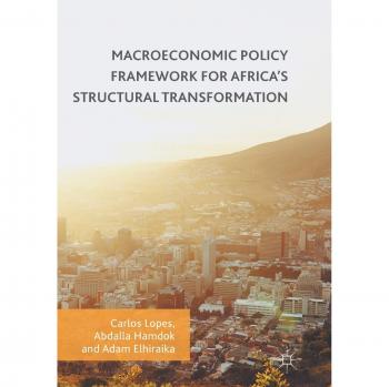 Macroeconomic Policy Framework for Africa's Structural Transformation