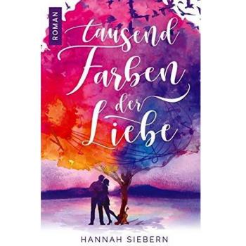 Tausend Farben der Liebe