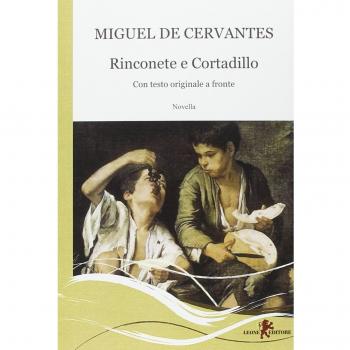 Rinconete e Cortadillo. Testo spagnolo a fronte