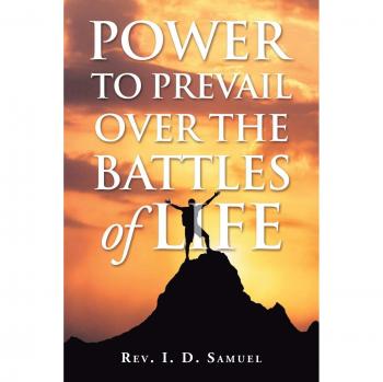 Power to Prevail over the Battles of Life