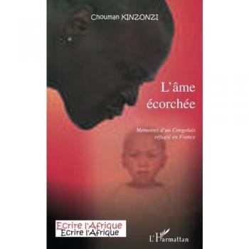 L'âme écorchée - Mémoires d'un Congolais réfugié en France (Grand format)