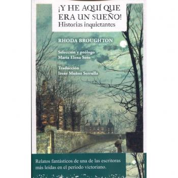 ¡Y he aquí que era un sueño!. Historias inquietantes