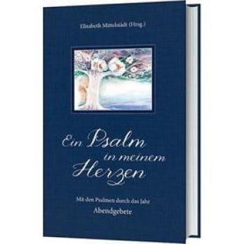 Ein Psalm in meinem Herzen