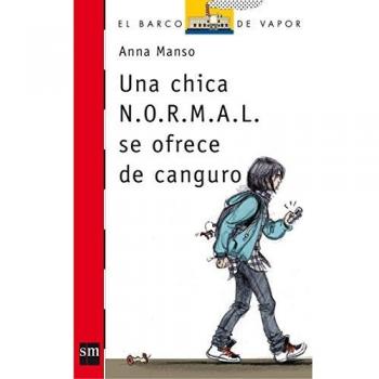 Una Chica N.O.R.M.A.L. Se Ofrece De Canguro - Manso Munné, Anna , Pomés Leiz, Juliet, (il.)