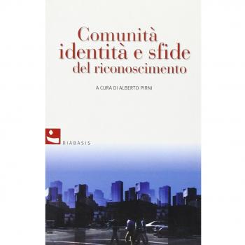 Comunità, identità e sfide del riconoscimento