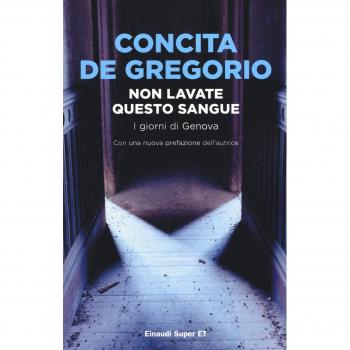 9788806230692 Non lavate questo sangue. I giorni di Genova - Concita De Gregorio