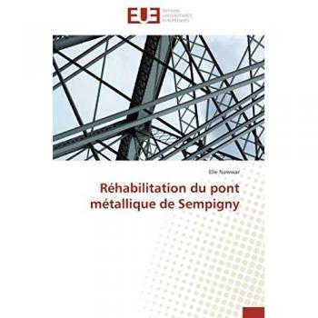 Réhabilitation du pont métallique de Sempigny (Omn.Univ.Europ.)