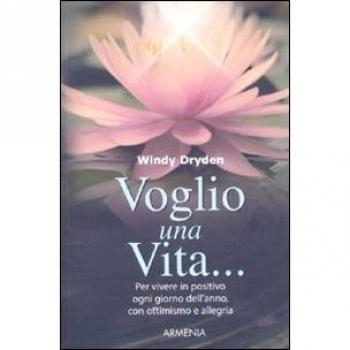 Voglio una vita...