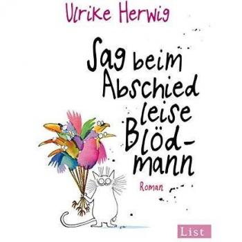 Sag beim Abschied leise Blödmann: Roman