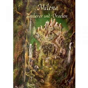 Milena: Zauberer und Drachen