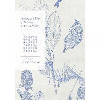 Drawing as a Way of Knowing in Art and Science