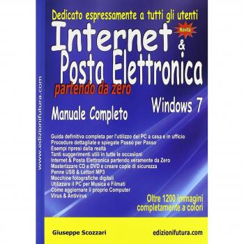 Internet & posta elettronica partendo da zero. Windows 7