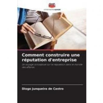 Comment construire une reputation d'entreprise