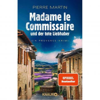 Madame le Commissaire und der tote Liebhaber