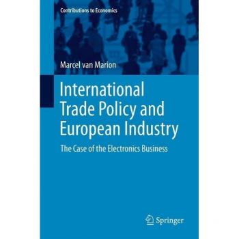 International Trade Policy and European Industry